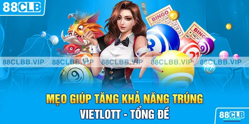 Mẹo giúp tăng khả năng trúng Vietlott