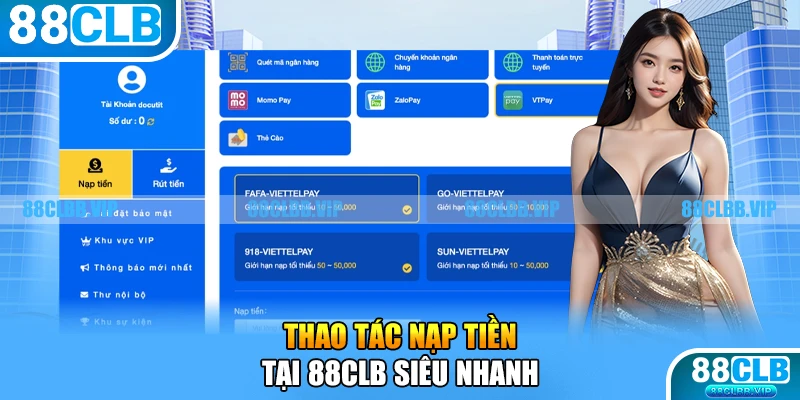 Thao tác nạp và rút tiền tại 88CLB siêu nhanh