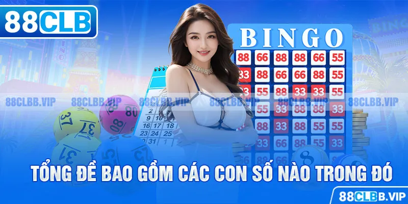 Tổng đề bao gồm các con số nào trong đó