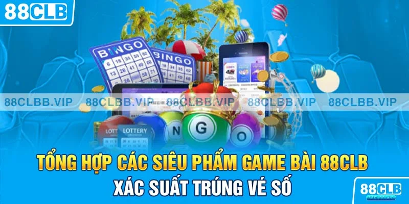 Tất tần tật những siêu phẩm game bài thú vị tại 88CLB