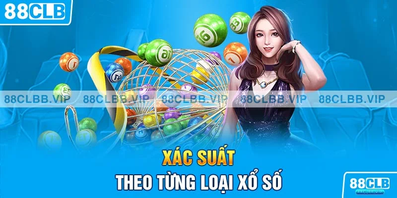 Xác suất theo từng loại xổ số